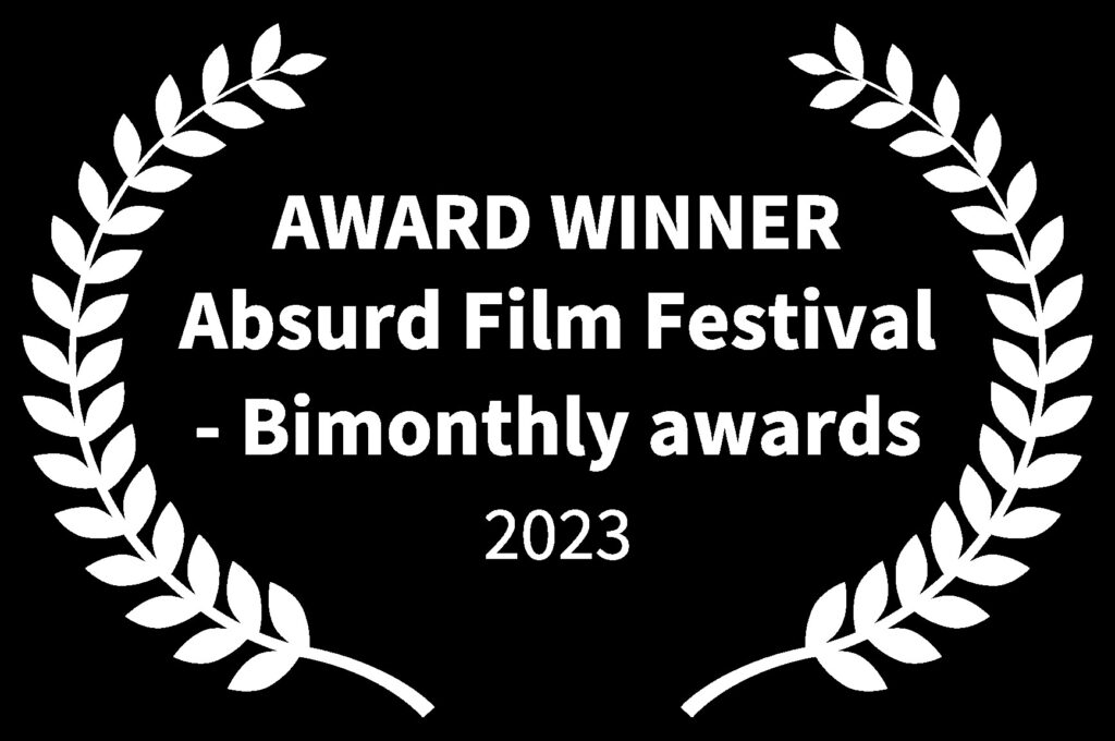 AWARD WINNER - Absurd Film Festival - Bimonthly awards - 2023